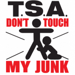 Don't Touch My Junk protest sign